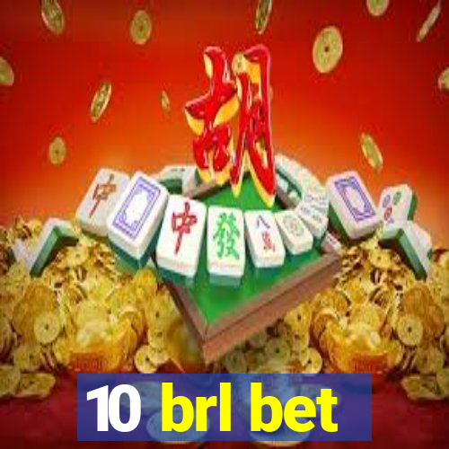 10 brl bet